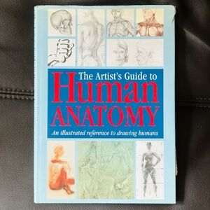 The Artists’ Guide to Human Anatomy An Illustrated Reference Hardcover Book